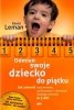 Odmień swoje dziecko do piątku